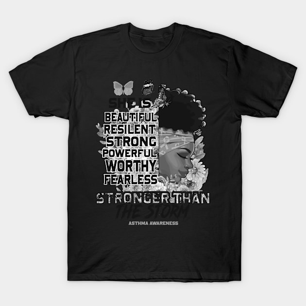 Asthma Awareness Black Girl Stronger than the storm Support Gift T-Shirt by Benjie Barrett